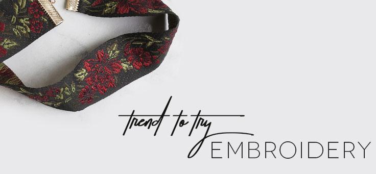 TREND TO TRY: EMBROIDERY