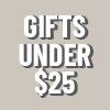 Gifts Under $25